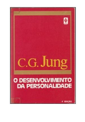 [Jung's Collected Works 17] • O Desenvolvimento Da Personalidade